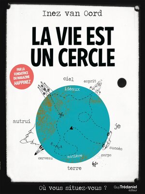 cover image of La vie est un cercle--Où vous situez-vous ?